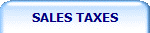 SALES TAXES